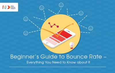 Beginner’s Guide to Bounce Rate – Everything You Need to Know about It